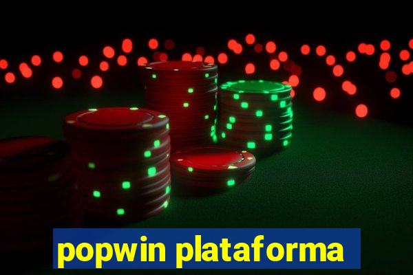 popwin plataforma